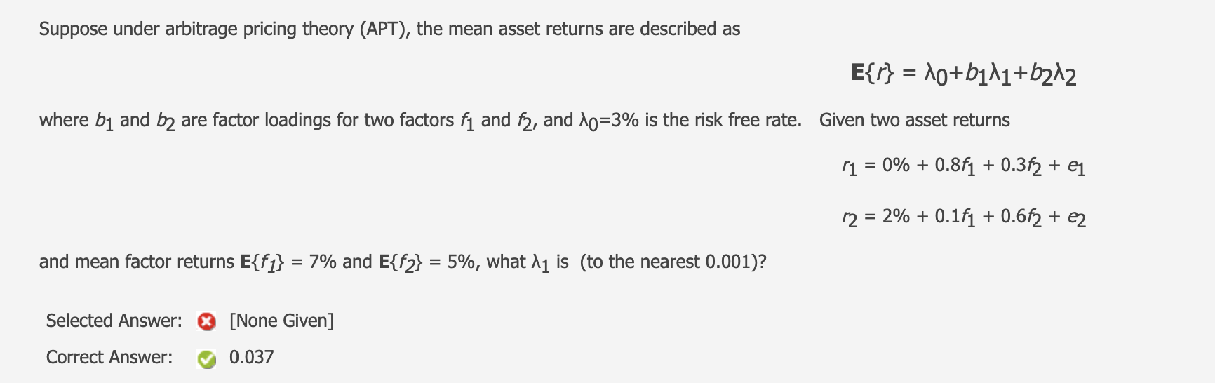 How to do that Suppose under arbitrage pricing theory (APT), the mean