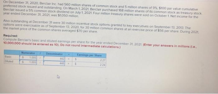 i need help seeing if this is right On December 31, 2020,