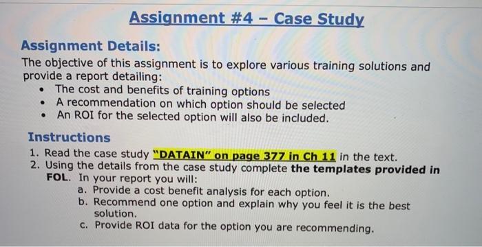  Assignment #4 - Case Study Assignment Details: The objective of this