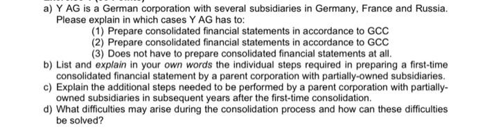  same question a) Y AG is a German corporation with several