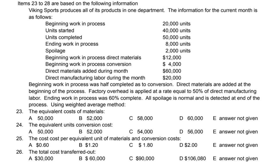 solutions and answers please Items 23 to 28 are based on