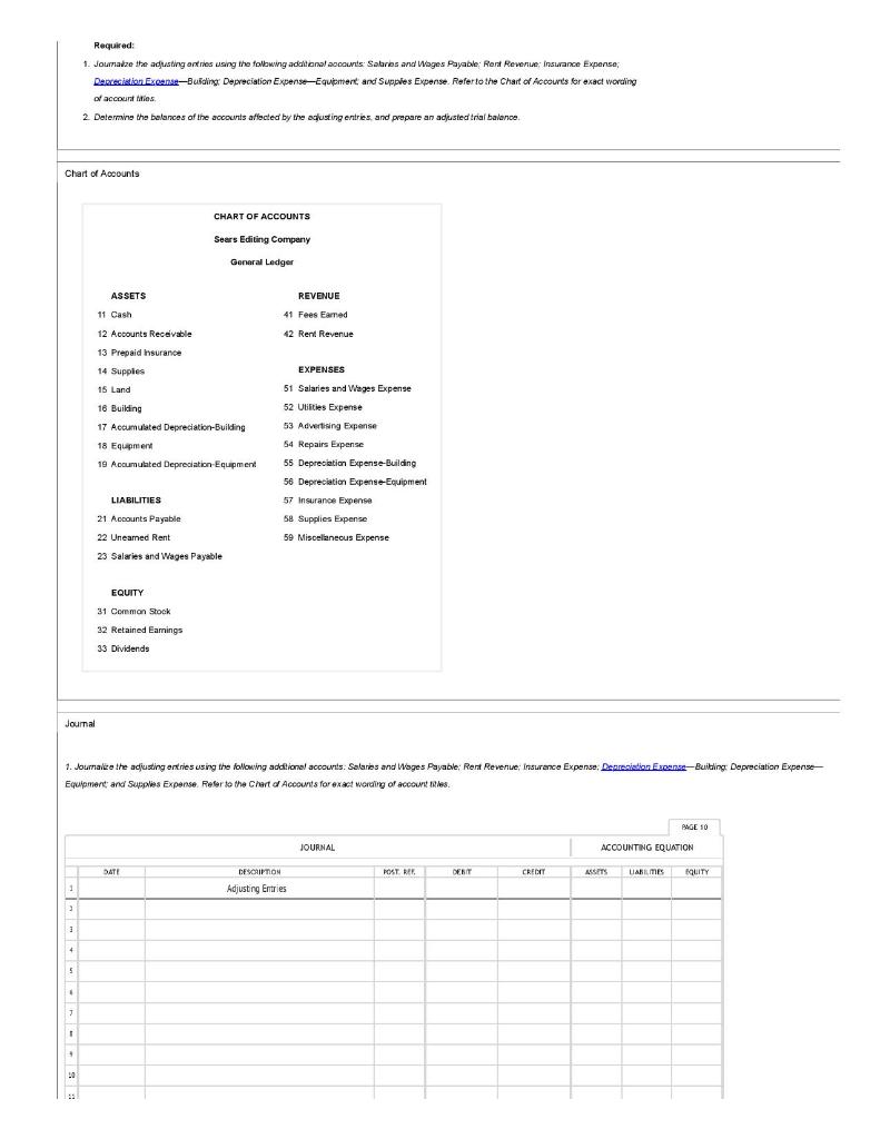 Type or paste question here Required: 1. Journaize the adusting artries using