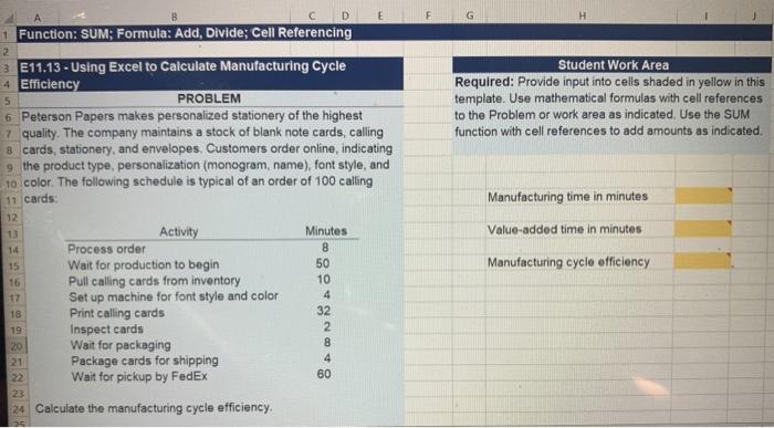  D E F G H 5 Student Work Area Required: Provide