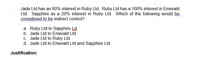  Jade Ltd has an 80% interest in Ruby Ltd. Ruby Ltd
