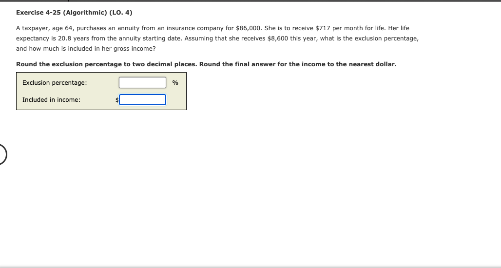 Exercise 4-25 (Algorithmic) (LO. 4) A taxpayer, age 64, purchases an