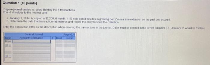 please answer it Question 1 [10 points) Prepare journal entries to record
