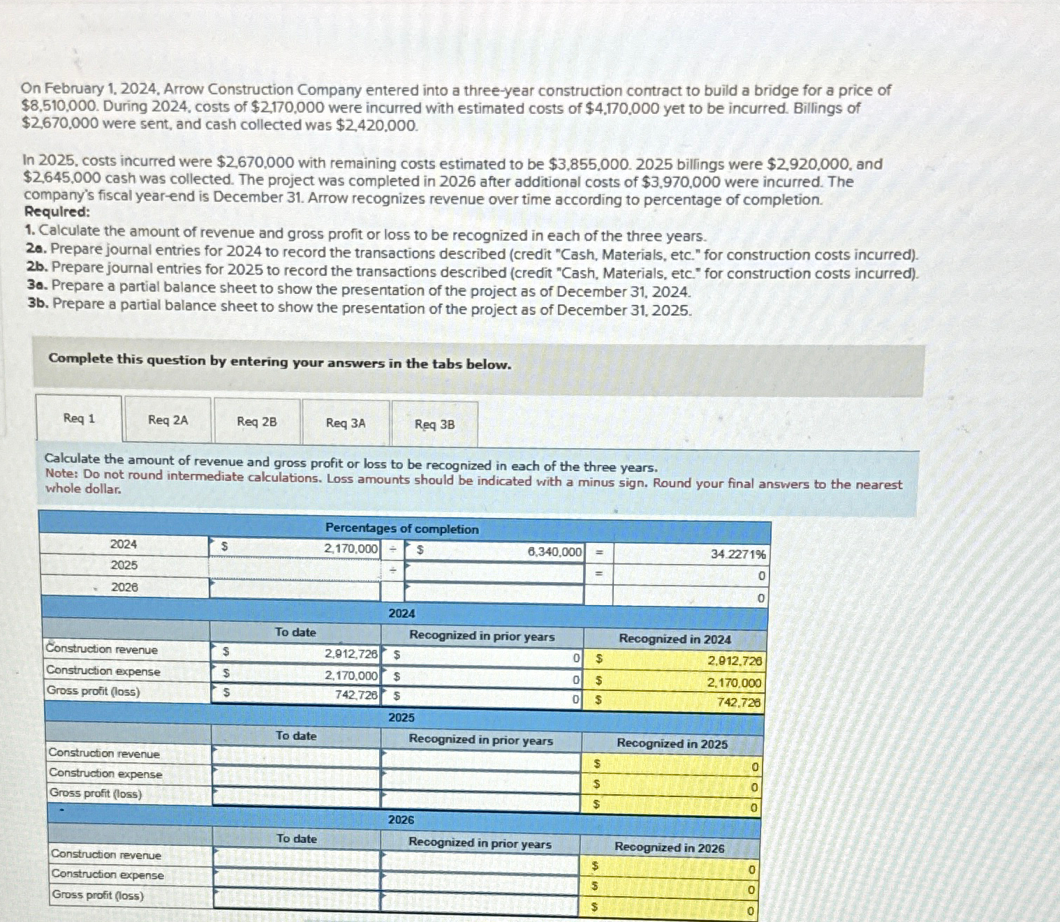  On February 1,2024. Arrow Construction Company entered into a three-year construction
