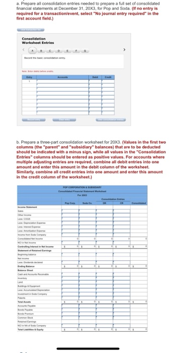 POST THIS QUESTION 6 time not help yet Pop Corporation acquired 70