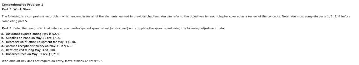 ANSWER THIS... USING THIS INFORMATION... Comprehensive Problem 1 Part 5: Work Sheet
