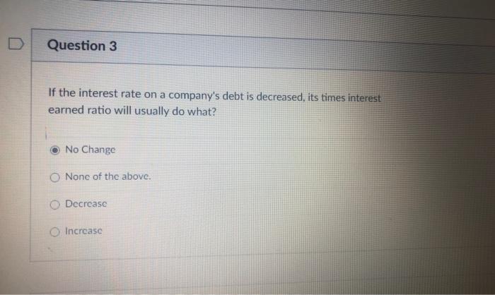 Increase None of the above. Issuing additional shares of stock in exchange