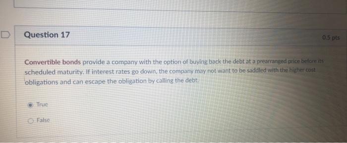 its capital structure. True False Interest expense incurred when borrowing money, as