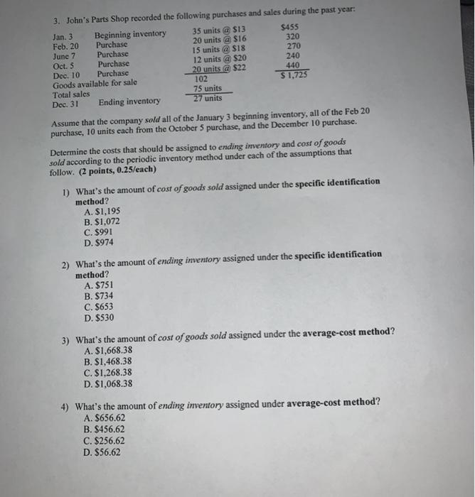 Company had a sale on credit totaling $22,038 with cost of goods