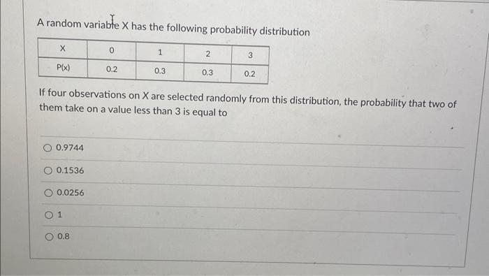  A random variable x has the following probability distribution 0 1
