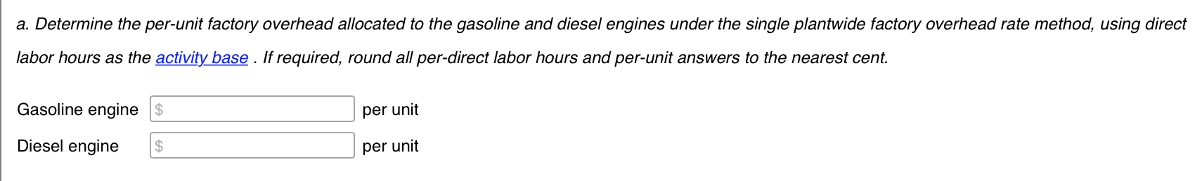 company uses a single plantwide factory overhead rate for allocating factory overhead