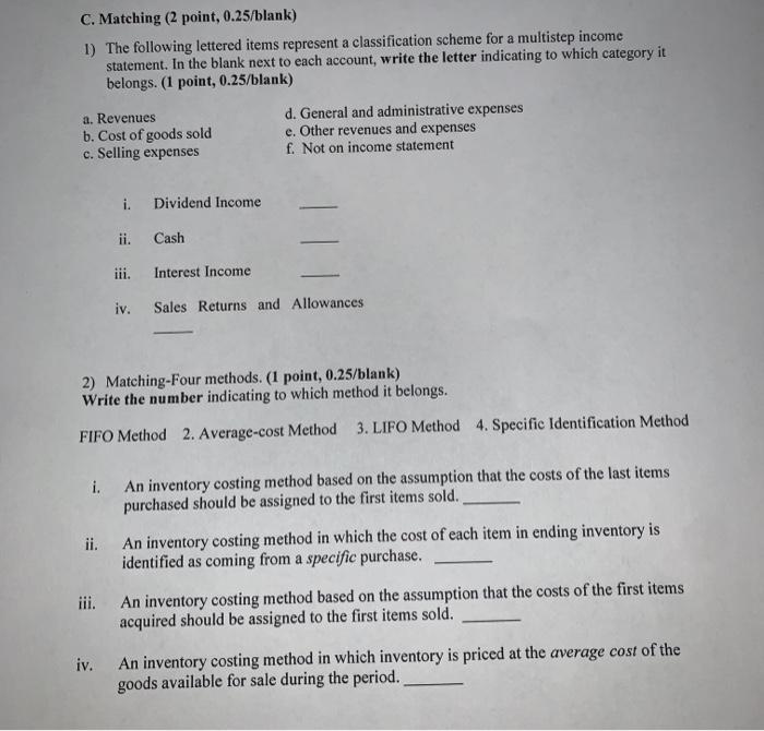  C. Matching (2 point, 0.25/blank) 1) The following lettered items represent