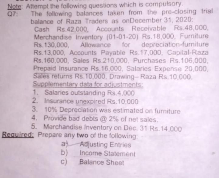 solve this question Note Attempt the following questions which is compulsory