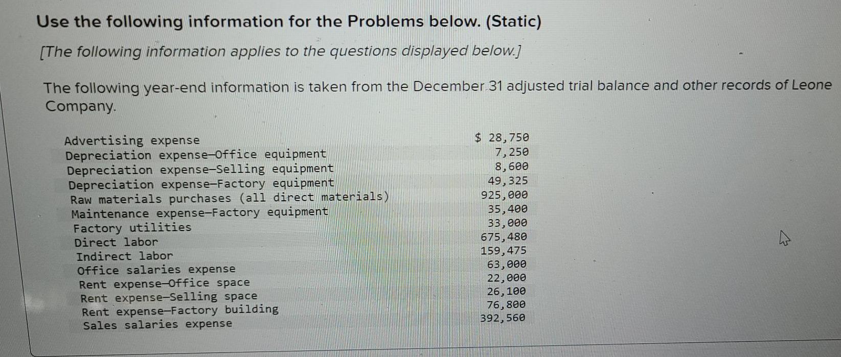 Need help for what Im missing Use the following information for the