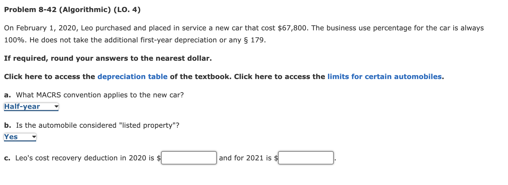 Problem 8-42 (Algorithmic) (LO. 4) On February 1, 2020, Leo purchased