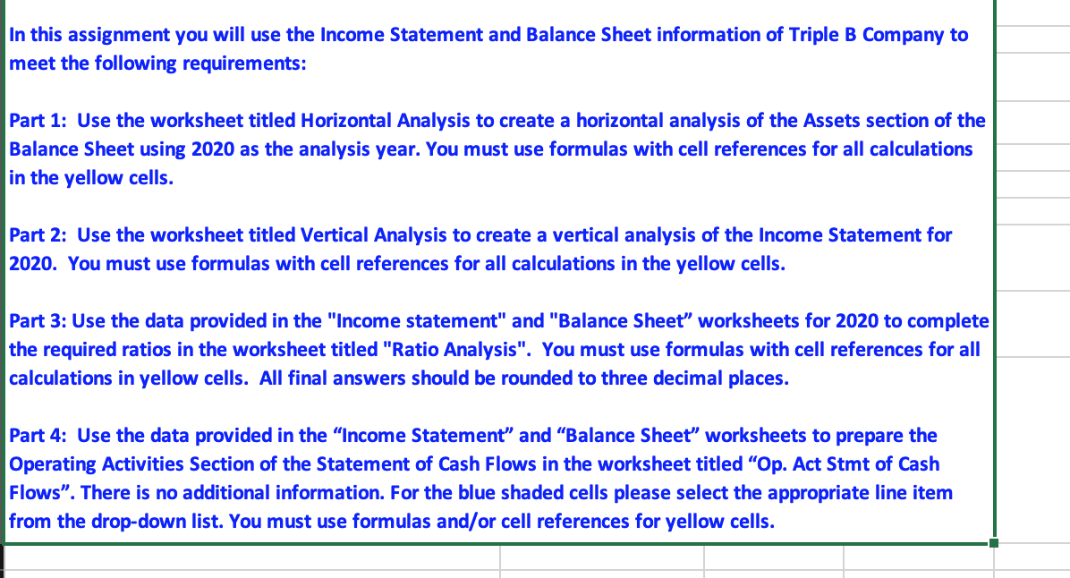  In this assignment you will use the Income Statement and Balance