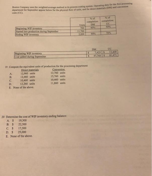  Boston Company uses the weighted average method in its process costing