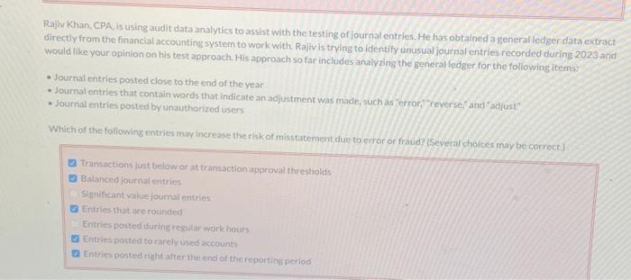  Rajiv Khan. CPA is using audit data analytics to assist with