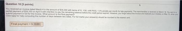 Q10 Question 10 [3 points) You received an invoice dated March 4