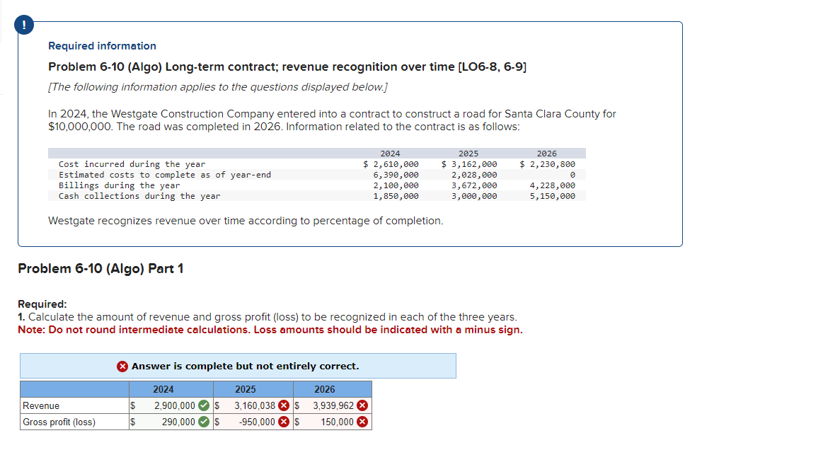 Required information Problem 6-10 (Algo) Long-term contract; revenue recognition over time [L-06-8,