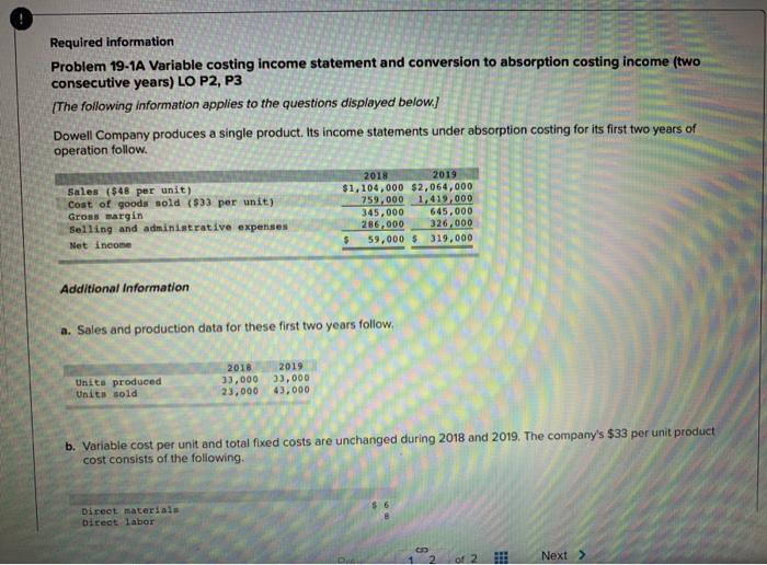  . Required information Problem 19-1A Variable costing income statement and conversion