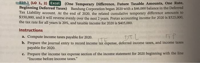  E19.3, (LO 1, 2) Excel (One Temporary Difference, Future Taxable Amounts,