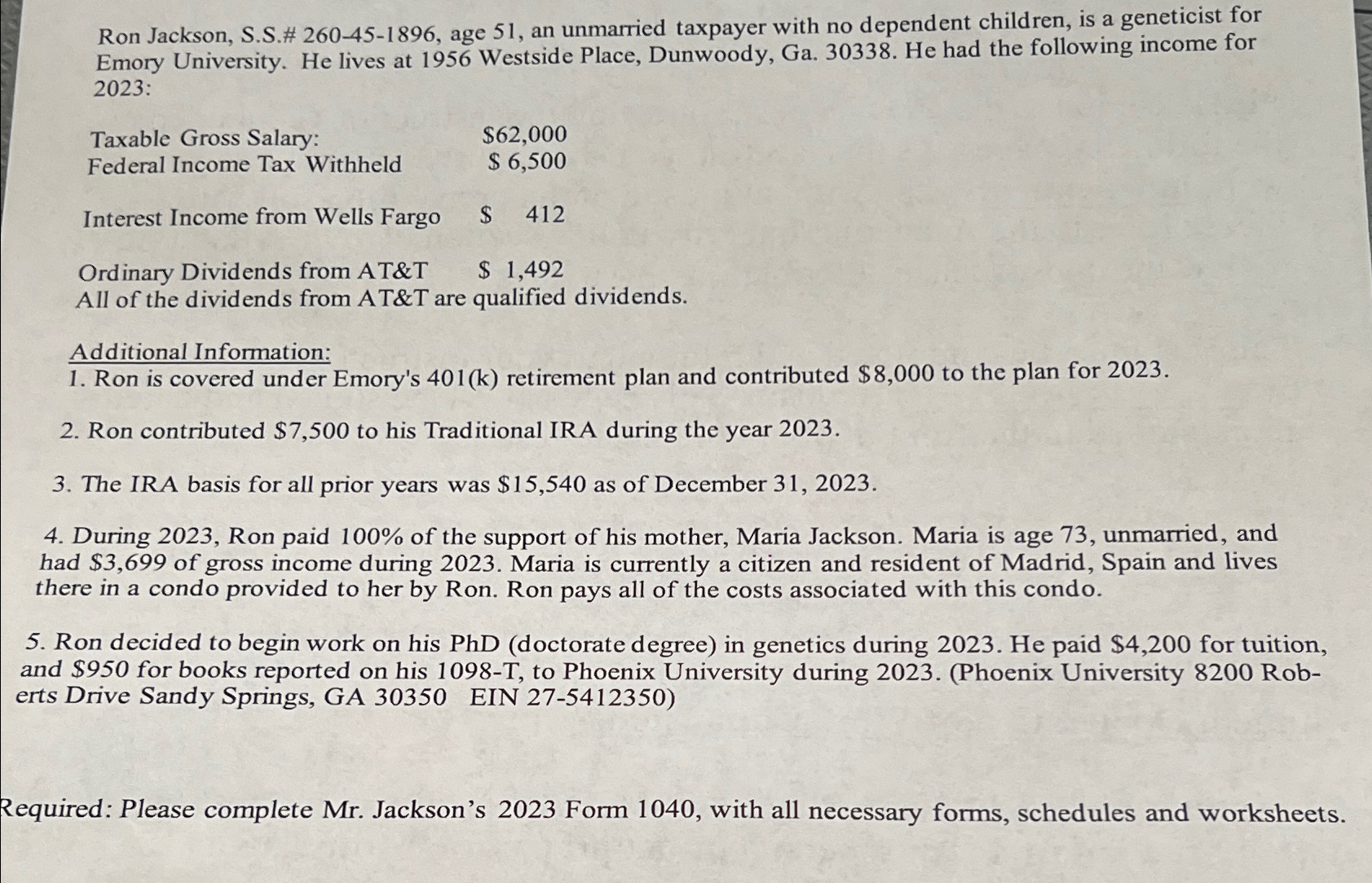  Ron Jackson, S.S.# 260-45-1896, age 51, an unmarried taxpayer with no