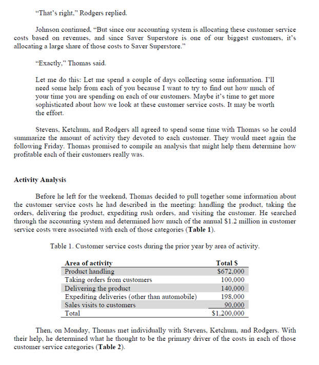 costing system provides management of JBI with better information? Why? 2. What