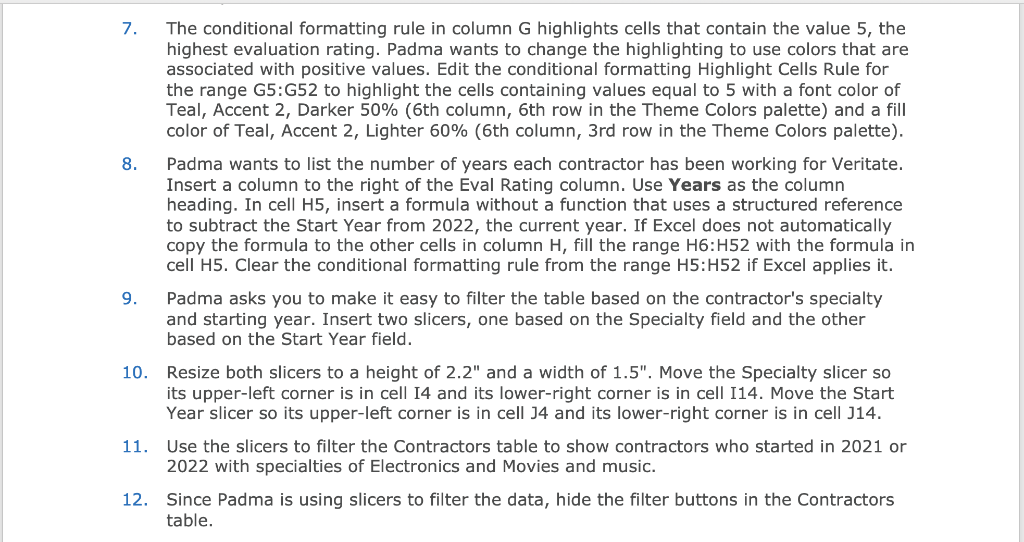 7. The conditional formatting rule in column G highlights cells that