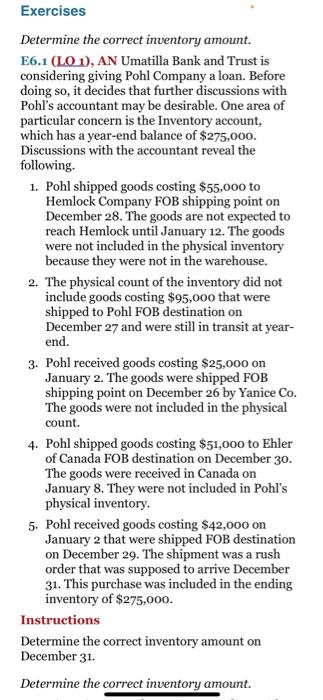  Exercises Determine the correct inventory amount. E6.1 (LO 1), AN Umatilla