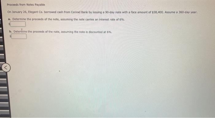  Proceeds from Notes Payable On January 26, Elegant Co. borrowed cash