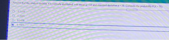  Assume that the random variable X is normally distributed with mean