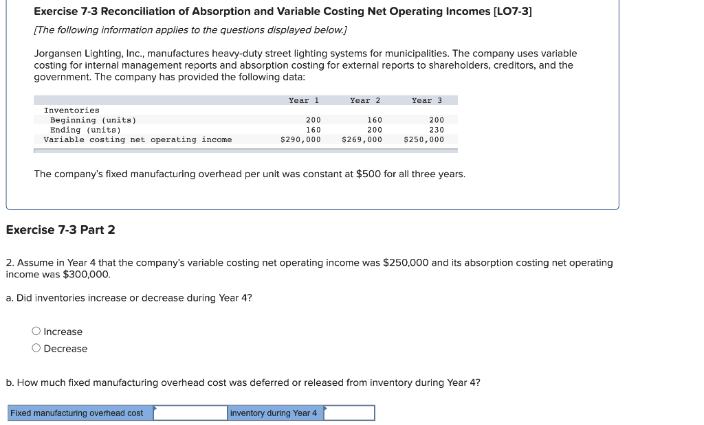  Exercise 7-3 Reconciliation of Absorption and Variable Costing Net Operating Incomes