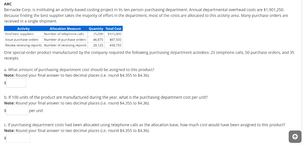 ABC Bernacke Corp. is instituting an activity-based costing project in its