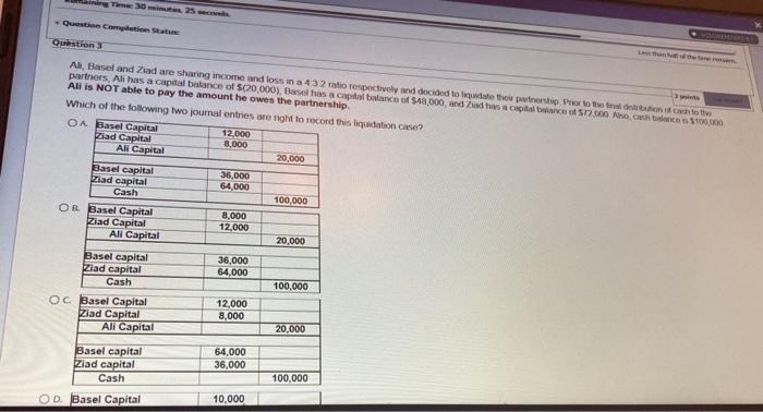 please solve this sing Time: 30 minutes, 25 seconds Question Completion Statu
