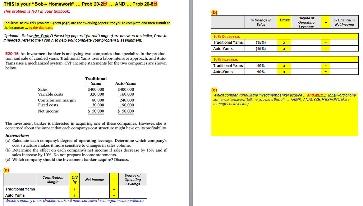 THIS is your "Bob- Homework" ... Prob 20-2B ... AND ...