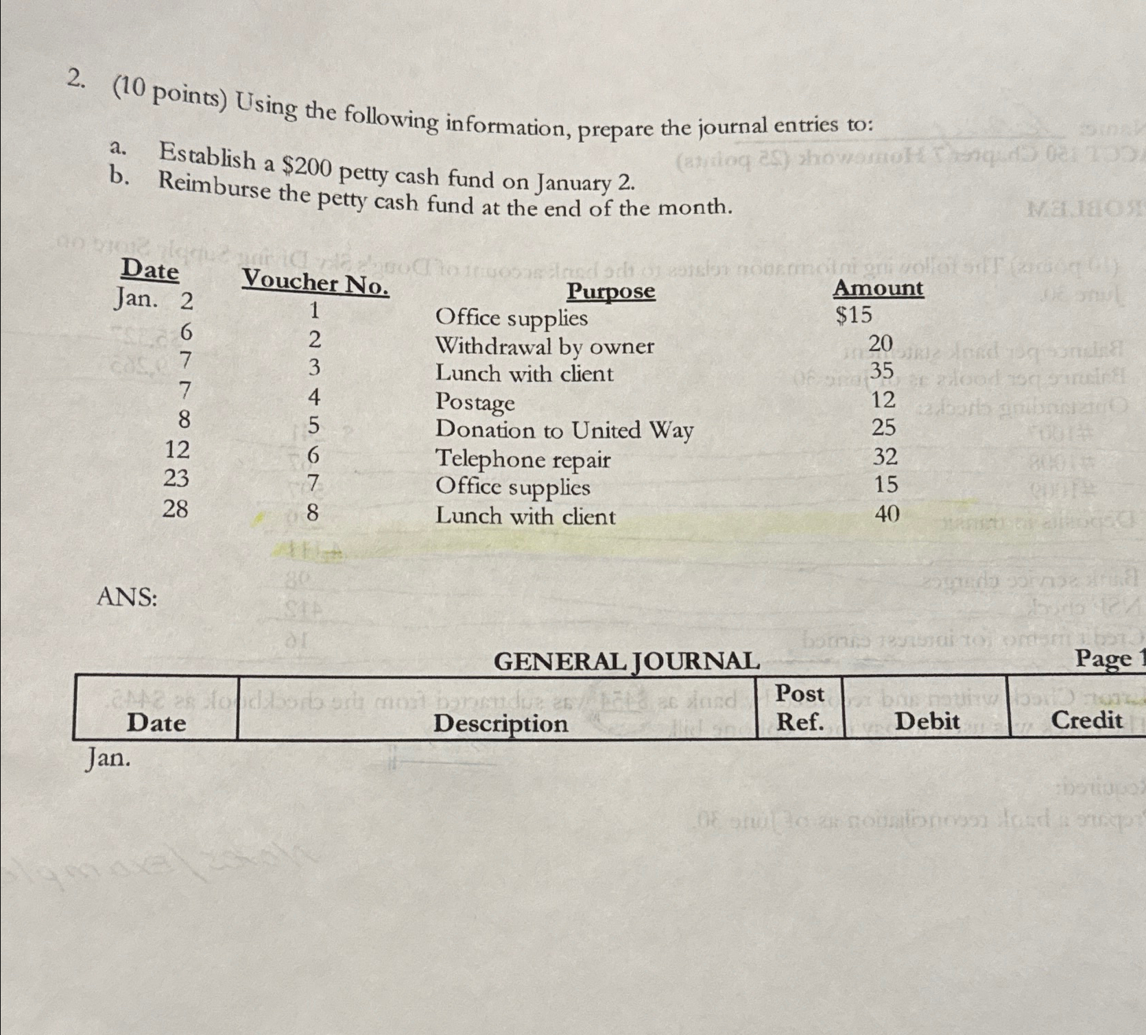  (10 points) Using the following information, prepare the journal entries to: