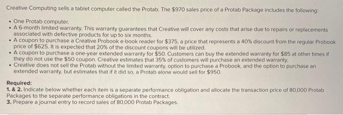  Creative Computing sells a tablet computer called the Protab. The $970