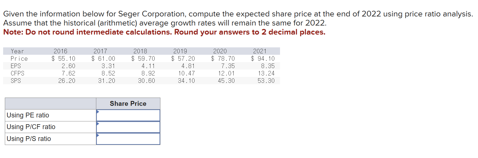  Given the information below for Seger Corporation, compute the expected share