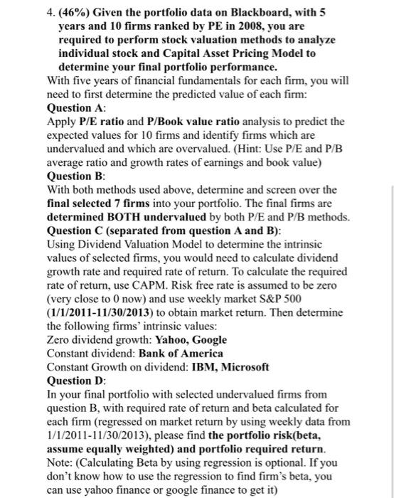  Excel portfolio data: 4.(46%) Given the portfolio data on Blackboard, with