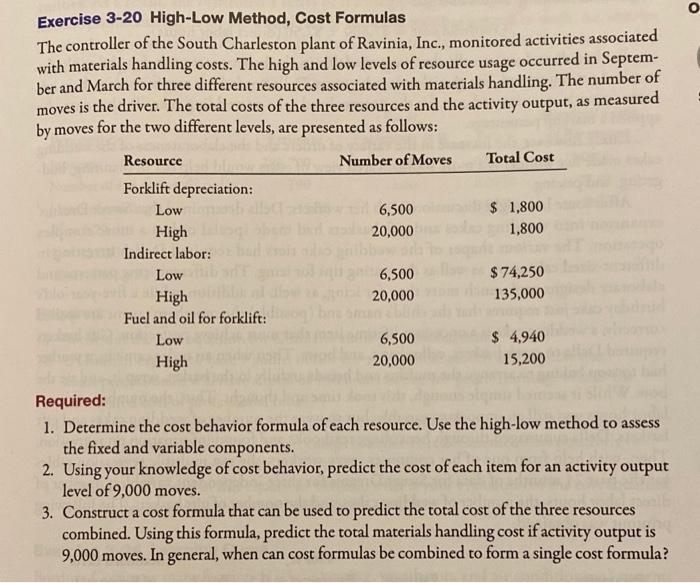 o Exercise 3-20 High-Low Method, Cost Formulas The controller of the