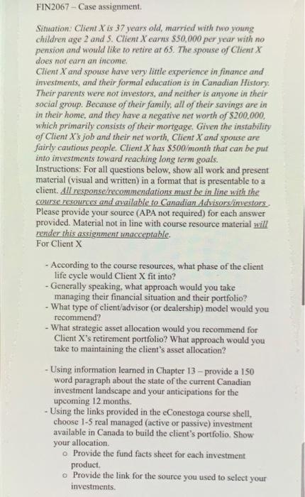  FIN 2067 - Case assignment. Situation Client X is 37 years