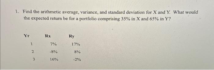  Find the arithmetic average, variance, and standard deviation for X and