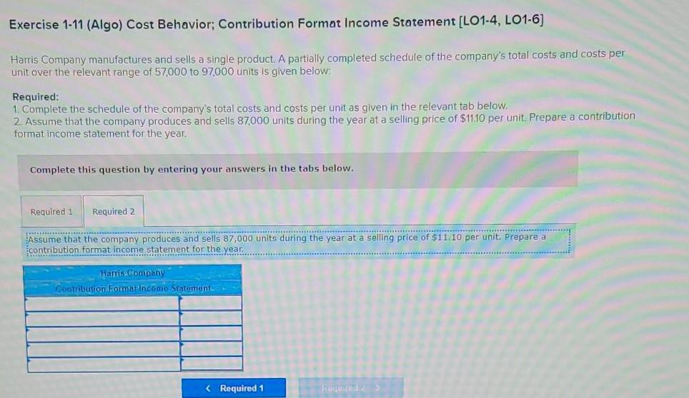 Harris Company manufactures and sells a single product A partially completed schedule