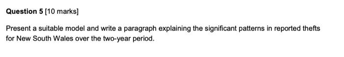  Question 5 [10 marks] Present a suitable model and write a
