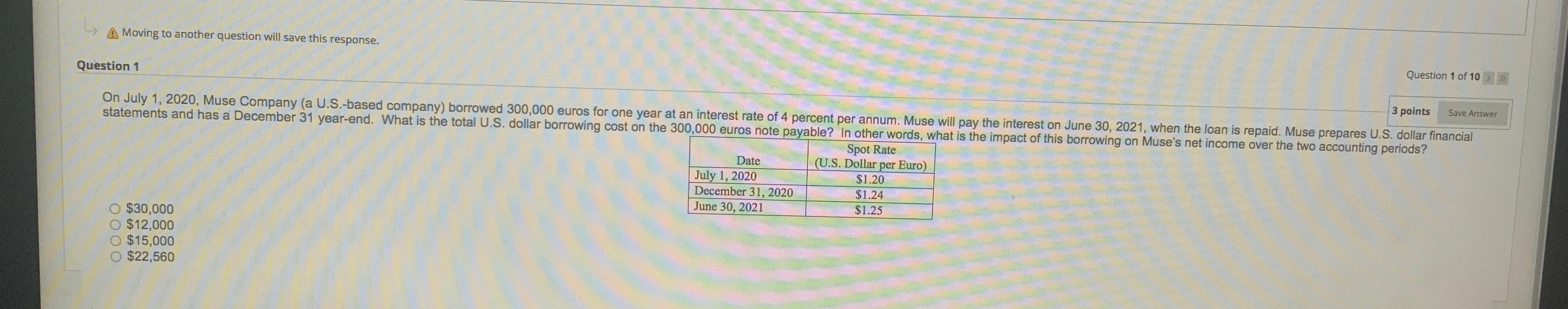  A Moving to another question will save this response. Question 1