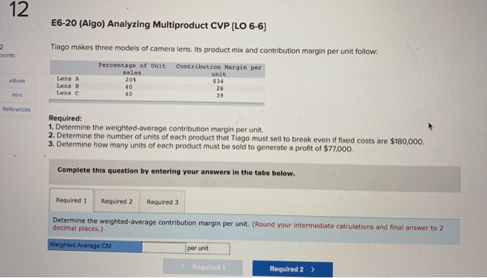  12 E6-20 (Algo) Analyzing Multiproduct CVP (LO 6-6) 2 Joints Tiago